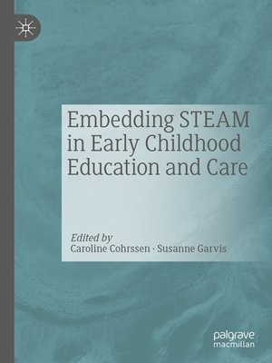 cover image of Embedding STEAM in Early Childhood Education and Care